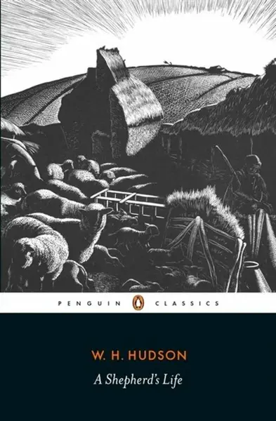 A Shepherd's Life - W.H. Hudson