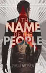 In the Name of the People - Zhou Meisen