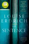 The Sentence - Erdrich Louise