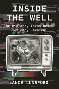 Inside the Well - Lance Lunsford