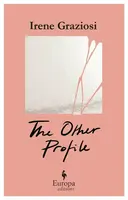The Other Profile - Irene Graziosi