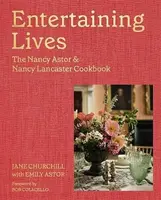 Entertaining Lives - Emily Astor, Jane Churchill