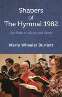 Shapers of The Hymnal 1982 - Marty Wheeler Burnett