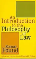 An Introduction to the Philosophy of Law - Marshall. L DeRosa, Roscoe Pound