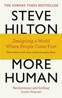 More Human - Steve Hilton, Jason Bade, Scott Bade