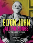 Elton John All the Songs - Olivier Roubin, Romuald Ollivier