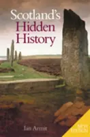Scotland's Hidden History - Ian Armit