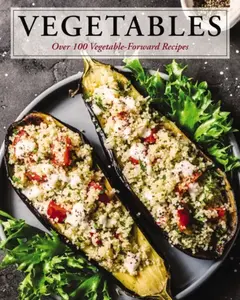 Vegetables - Editors of Cider Mill Press