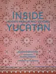 Inside Yucatan - Susana Ordovas