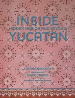 Inside Yucatan - Susana Ordovas