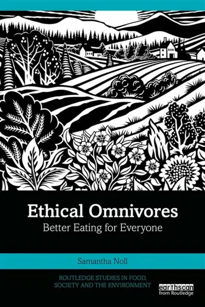 Ethical Omnivores - Samantha  Noll