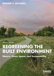 Regreening the Built Environment - Michael A. Richards