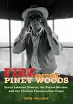 Fire in the Piney Woods - Edward Cavallerano