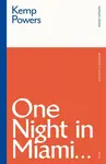 One Night in Miami... - Kemp  Powers