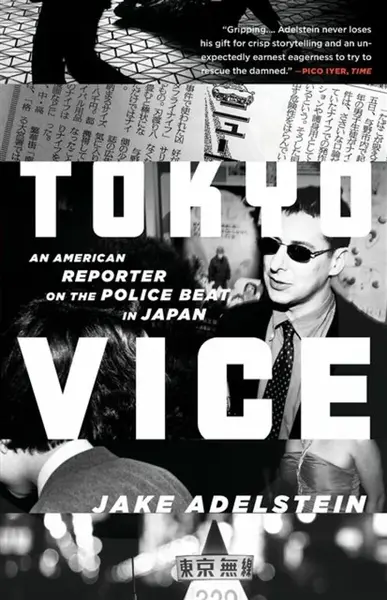 Tokyo Vice - Jake Adelstein
