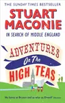Adventures on the High Teas - Stuart Maconie