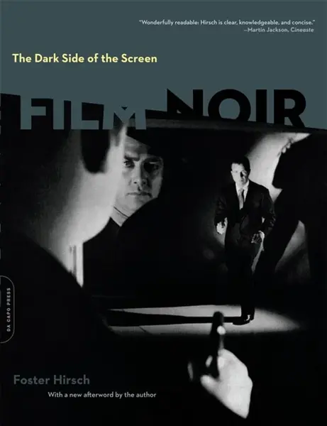 The Dark Side of the Screen - Foster Hirsch