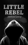 Little Rebel - Jérome Leroy
