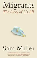 Migrants - Sam Miller