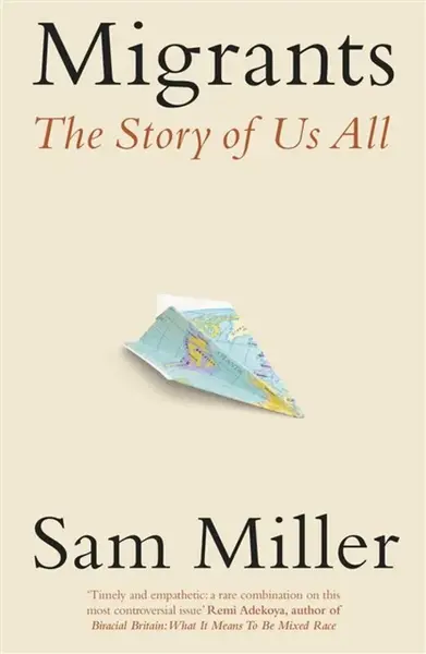 Migrants - Sam Miller