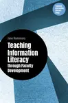 Teaching Information Literacy through Faculty Development - Jane  Hammons