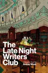 The Late Night Writers Club - Annie West