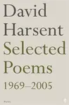 Selected Poems David Harsent - David Harsent