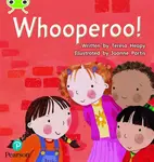 Bug Club Phonics - Phase 5 Unit 13: Whooperoo - Teresa Heapy