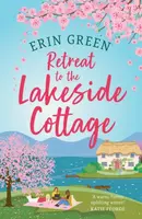 Retreat to the Lakeside Cottage - Erin Green