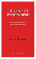 Citizens of Everywhere - Peter Gumbel
