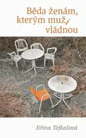 Běda ženám, kterým muži vládnou (poškozená) - Jiřina Tejkalová