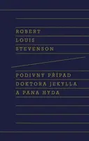 Podivný případ doktora Jekylla a pana Hyda - Robert Louis Stevenson
