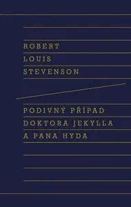 Podivný případ doktora Jekylla a pana Hyda - Robert Louis Stevenson