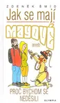 Jak se mají Mayové (poškozená) - Zdeněk Šmíd