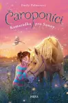 Čaroponíci: Kamarádka pro Sunny - Palmerová Emily