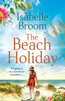 The Beach Holiday - Isabelle Broom