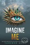 Imagine Me - Tahereh Mafi
