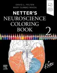 Netter's Neuroscience Coloring Book - David L.  Felten, Mary Summo, PhD  Maida
