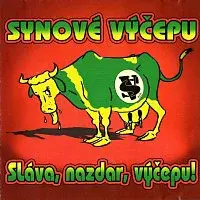 Synové výčepu – Sláva, nazdar, výčepu!