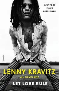 Let Love Rule - Lenny Kravitz, David Ritz