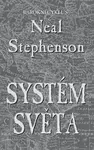 Systém světa - Neal Stephenson