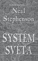 Systém světa - Neal Stephenson