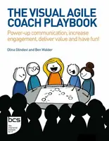 The Visual Agile Coach Playbook - Ben Walder, Olina Glindevi