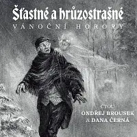 Ondřej Brousek, Dana Černá – Šťastné a hrůzostrašné. Anglické vánoční horory CD-MP3
