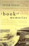A Book Of Memories - Péter Nádas
