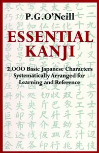 Essential Kanji - P. G. O'Neill
