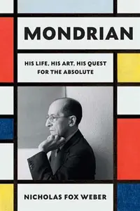 Mondrian - Nicholas Fox Weber