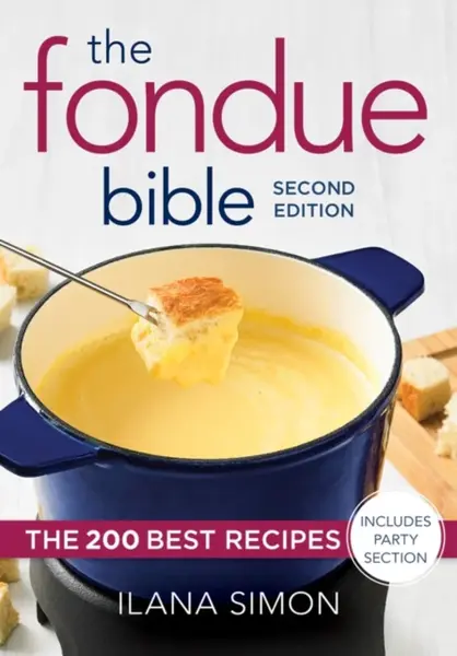 The Fondue Bible - Ilana Simon