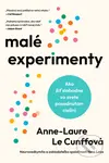 Malé experimenty - Anne-Laure Le Cunff - kniha z kategorie Seberozvoj