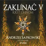 Zaklínač V Krst ohňom - Andrzej Sapkowski - audiokniha